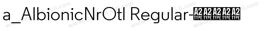 a_AlbionicNrOtl Regular字体转换